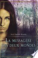 La messagère des deux mondes