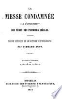 La messe condamnée par l'enseignement des pères des premiers siècles