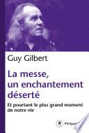 La messe, un enchantement déserté