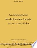 La métamorphose dans la littérature française des XIIe et XIIIe siècles