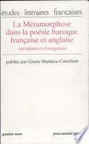 La Métamorphose dans la poésie baroque française et anglaise