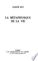 La Métaphysique de la vie