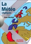 La Météo Expliquée. 3E Édition