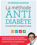 La méthode anti-diabète. Comment limiter ou stopper les risques