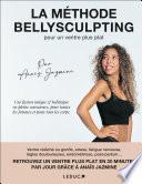 La méthode bellysculpting pour un ventre plus plat