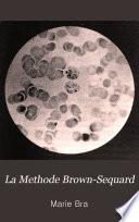 La Methode Brown-Sequard