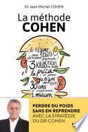 La méthode Cohen : Perdre du poids sans en reprendre avec la stratégie du Dr Jean-Michel Cohen