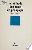 La Méthode des tests en pédagogie