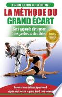 La Méthode du Grand Écart