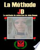 La Méthode JD