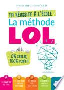 La méthode LOL