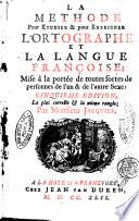 La methode pour etudier & pour enseigner l'ortographe et la langue françoise ... par monsieur Jacquier
