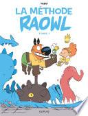 La méthode Raowl - Tome 1