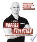 La méthode Ropers Evolution : Se sentir fort avec un minimum d'efforts