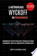 La Méthodologie Wyckoff en Profondeur