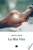 La Mia Vita