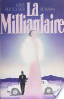 La Milliardaire