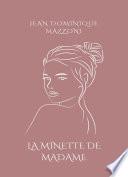 La minette de Madame