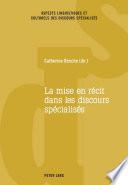 La mise en récit dans les discours spécialisés