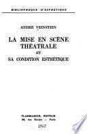 La mise en scène théâtrale et sa condition esthétique