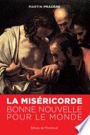 La Miséricorde, bonne nouvelle pour le monde