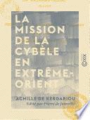 La Mission de la Cybèle en Extrême-Orient - 1817-1818