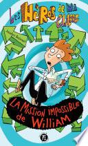 La mission impossible de William