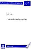 La mission théâtrale de Peter Handke