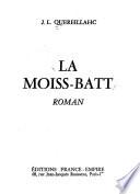 La Moiss-batt, roman