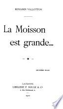 La moisson est grande...