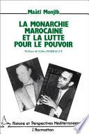 La monarchie marocaine et la lutte pour le pouvoir