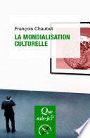 La mondialisation culturelle