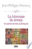 La Monnaie du temps suivi de Petit traité de Métaphysique sociale