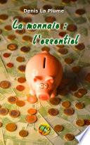 La monnaie : l'essentiel