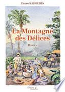 La Montagne des Délices