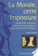 La morale, cette imposture