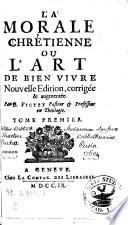 La morale chrétienne ou l'art de bien vivre