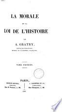 La Morale et la loi de l'histoire