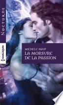 La morsure de la passion