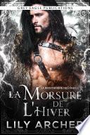 La Morsure de l’Hiver (La Prisonnière des Faes t. 3)