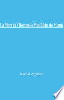 La Mort de l'homme le plus riche du monde