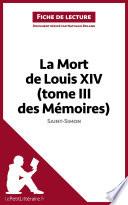 La Mort de Louis XIV (tome III des Mémoires) de Saint-Simon (Fiche de lecture)