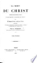 La Mort du Christ, poëme en quinze livres, en vers mesurés à l'imitation des anciens, avec des remarques historiques ... précédé d'un traité de l'orthographe considérée par rapport à la prosodie, etc