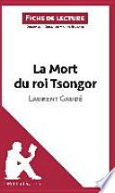 La Mort du roi Tsongor de Laurent Gaudé (Fiche de lecture)