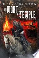 La mort du temple - tome 2 Corpus christi - Tome 2