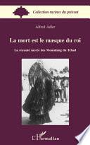 La mort est le masque du roi