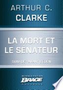 La Mort et le sénateur (suivi de) Avant l'Éden