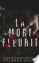 La Mort Fleurit