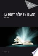 La Mort rôde en blanc