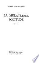 La mulâtresse Solitude